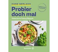 Hans Gerlach Probier doch mal: Lieblingsrezepte, Geschichten (Copertina rigida)