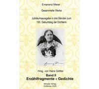 Hans Göttl Emerenz Meier - Gesammelte Werke: Band II Erz (Copertina rigida)