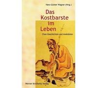 Hans-Günter Wag Das Kostbarste im Leben: Geschichten und Anekdoten d (Tascabile)