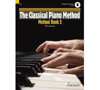 The Classical Piano Method: Method Book 2