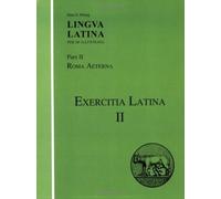 Hans H. rberg Lingua Latina - Exercitia Latina II (Tascabile) Lingua Latina