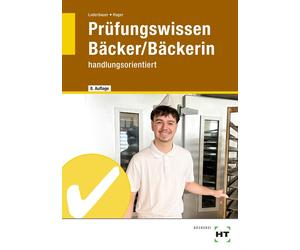 Hans Hager Josef Lode Prüfungswissen Bäcker/Bäckerin: handlungsorie (Tascabile)