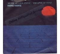 Hans Hartz - Musik Aus Der Ferne... / Da Capos Im Wind [Vinyl Single]
