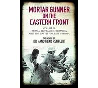 Hans Heinz Rehfeldt Mortar Gunner on the Eastern Front (Copertina rigida)