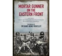 Hans Heinz Rehfeldt Mortar Gunner on the Eastern Front (Copertina rigida)