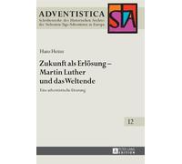 Hans Heinz Zukunft als Erloesung - Martin Luther und das Welt (Copertina rigida)