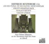 Hans Helmut Tillmanns - Dietrich Buxtehude und seine Schüler