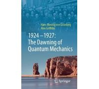 Hans-Hennig von Grünberg Ale 1924-1927: The Dawning of Quantu (Copertina rigida)