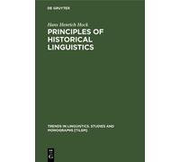 Hans Henrich Hock Principles of Historical Linguistics (Copertina rigida)