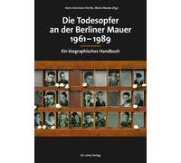 Hans-Hermann He Die Todesopfer an der Berliner Mauer 1961-198 (Copertina rigida)