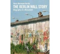 Hans-Hermann Hertle The Berlin Wall Story (Copertina rigida)