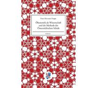 Hans-Hermann Ho Ökonomik als Wissenschaft und die Methode der Österr (Tascabile)