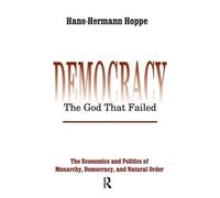Hans-Hermann Hoppe Democracy - The God That Failed (Copertina rigida)