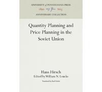 Hans Hirsch Quantity Planning and Price Planning in the Sovie (Copertina rigida)