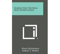 Hans Hofmann Search For The Real, And Other Essays (Tascabile)