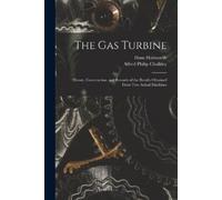 Hans Holzwarth Alfred Philip Chalkley The Gas Turbine (Tascabile)