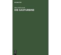 Hans Holzwarth Die Gasturbine (Copertina rigida)