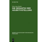 Hans-Ingo Radatz Die Semantik Der Adjektivstellung (Copertina rigida)