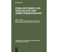 Hans J. Adolph Otto Wels und die Politik der Deutschen Sozial (Copertina rigida)