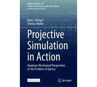 Hans J. Briegel Thomas Müller Projective Simulation in Action (Copertina rigida)