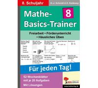 Hans J Schmidt Mathe-Basics-Trainer 8. Schuljahr: Grundlagentraining (Broschre)