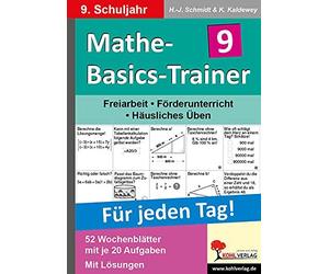 Hans-J. Schmidt Mathe-Basics-Trainer 9. Schuljahr: Grundlagentrainin (Broschüre)