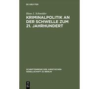 Hans J Schneide Kriminalpolitik an Der Schwelle Zum 21. Jahrh (Copertina rigida)