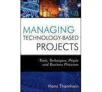 Hans J. Thamhain Managing Technology-Based Projects (Copertina rigida)