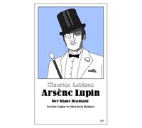 Hans Jacob Maur Arsène Lupin - Der blaue Diamant: Arsène Lupin vs. S (Tascabile)