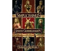 Hans Jakob Christoffel von Grimmelshausen Simplicissimus (Tascabile)