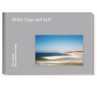 Hans Jessel Stille Tage auf Sylt: Zauber der Landschaft (Copertina rigida)