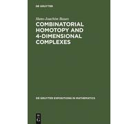 Hans-Joachim Ba Combinatorial Homotopy and 4-Dimensional Comp (Copertina rigida)