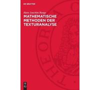 Hans Joachim Bunge Mathematische Methoden Der Texturanalyse (Copertina rigida)