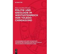 Hans-Joachim Di Politik Und Ideologie Im Westgotenreich Von T (Copertina rigida)