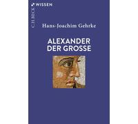 Hans-Joachim Gehrke Alexander der Grosse (Beck'sche Reihe) (Tascabile)
