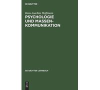 Hans-Joachim Hoffmann Psychologie und Massenkommunikation (Copertina rigida)