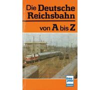 Hans-Joachim Kirsche (Hrsg.) Lutz Meinun Die Deutsche Reichsbahn vo (Tascabile)