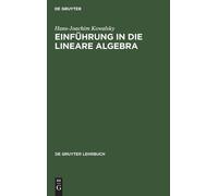 Hans-Joachim Kowalsky Einführung in die lineare Algebra (Copertina rigida)