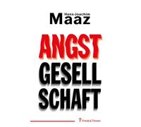 Hans-Joachim Maaz Angstgesellschaft (Tascabile)