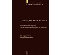 Hans-Joachim Schmidt Tradition, Innovation, Invention (Copertina rigida)