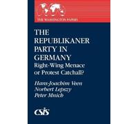 Hans-Joachim Veen Norbert Lepszy Peter The Republikaner Party in Ge (Tascabile)