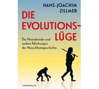 Hans-Joachim Zi Die Evolutionslüge: Die gefälschte Menschheit (Copertina rigida)