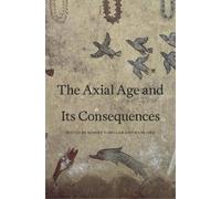 Hans Joas The Axial Age and Its Consequences (Copertina rigida)