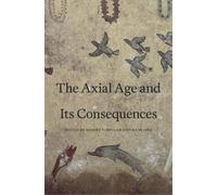 Hans Joas The Axial Age and Its Consequences (Copertina rigida)