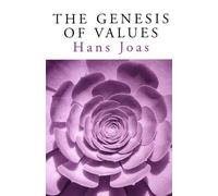 Hans Joas The Genesis of Values (Copertina rigida)