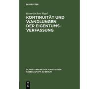 Hans-Jochen Vog Kontinuität und Wandlungen der Eigentumsverfa (Copertina rigida)
