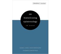 Hans-Jörg Rheinberger On Historicizing Epistemology (Copertina rigida)