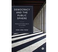 Hans-Jörg Trenz Democracy and the Public Sphere (Copertina rigida)