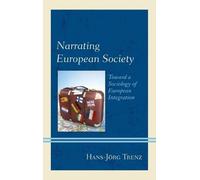 Hans-Jörg Trenz Narrating European Society (Copertina rigida)