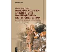 Hans-Jörg Uther Handbuch zu den „Kinder- und Hausmärchen“ der Brüder (Tascabile)